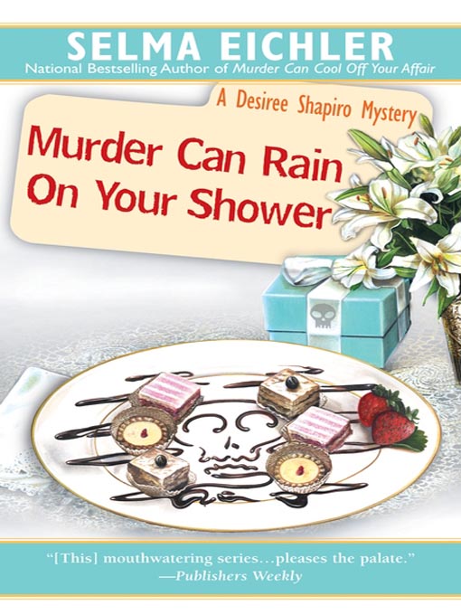 Title details for Murder Can Rain on Your Shower by Selma Eichler - Available